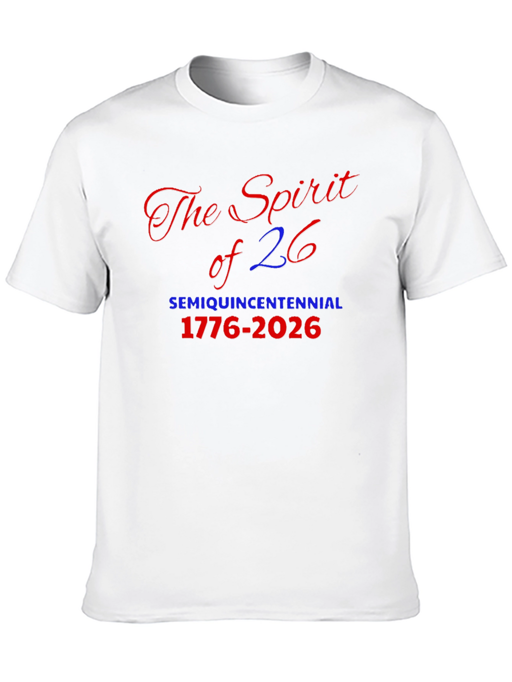 Spirit of 26 Semiquincentennial Tee