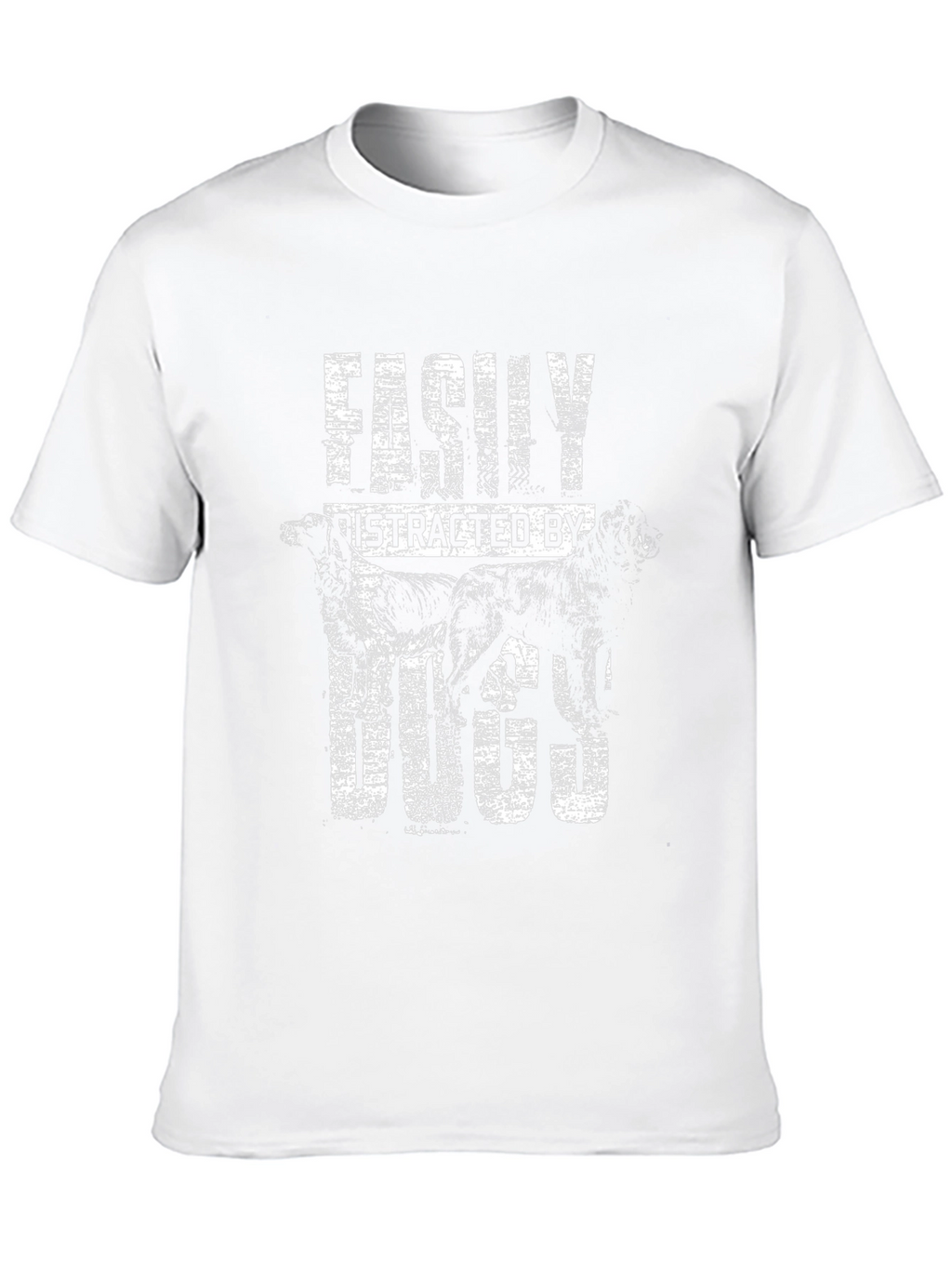 Easily Distracted By Dogs T-Shirt