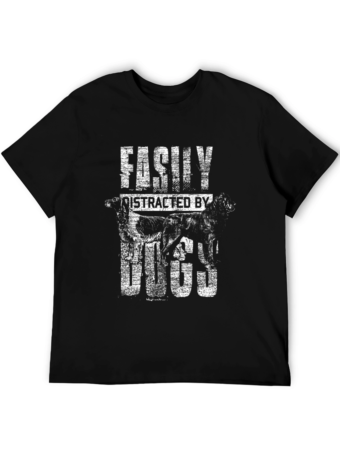 Easily Distracted By Dogs T-Shirt