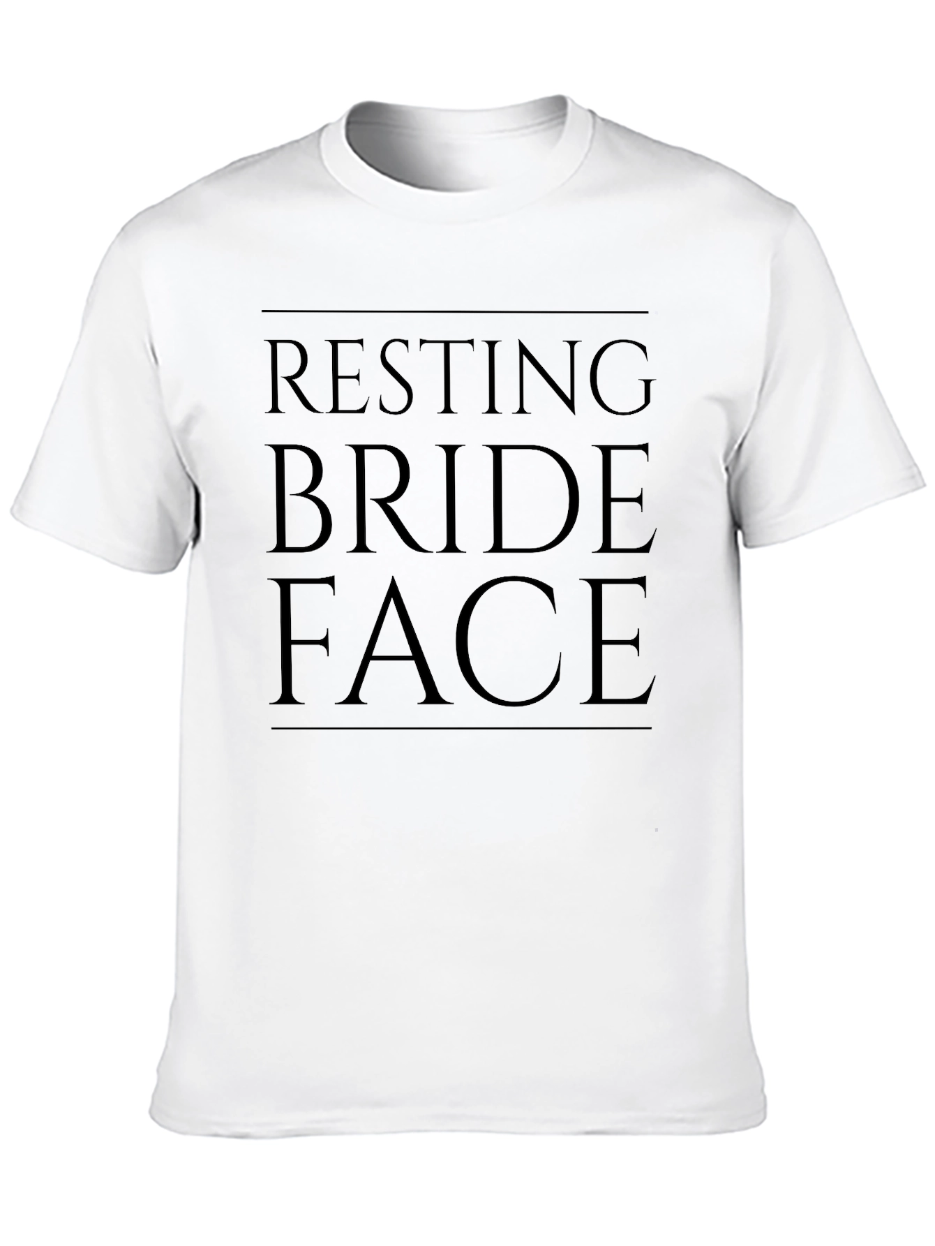 Resting Bride Face T-Shirt - Funny Bridal Tee