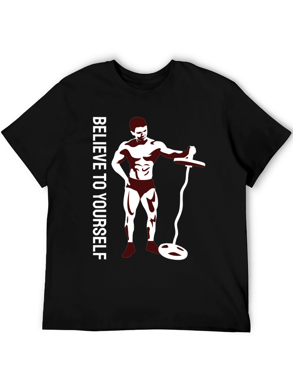 Believe In Yourself Fitness T-Shirt