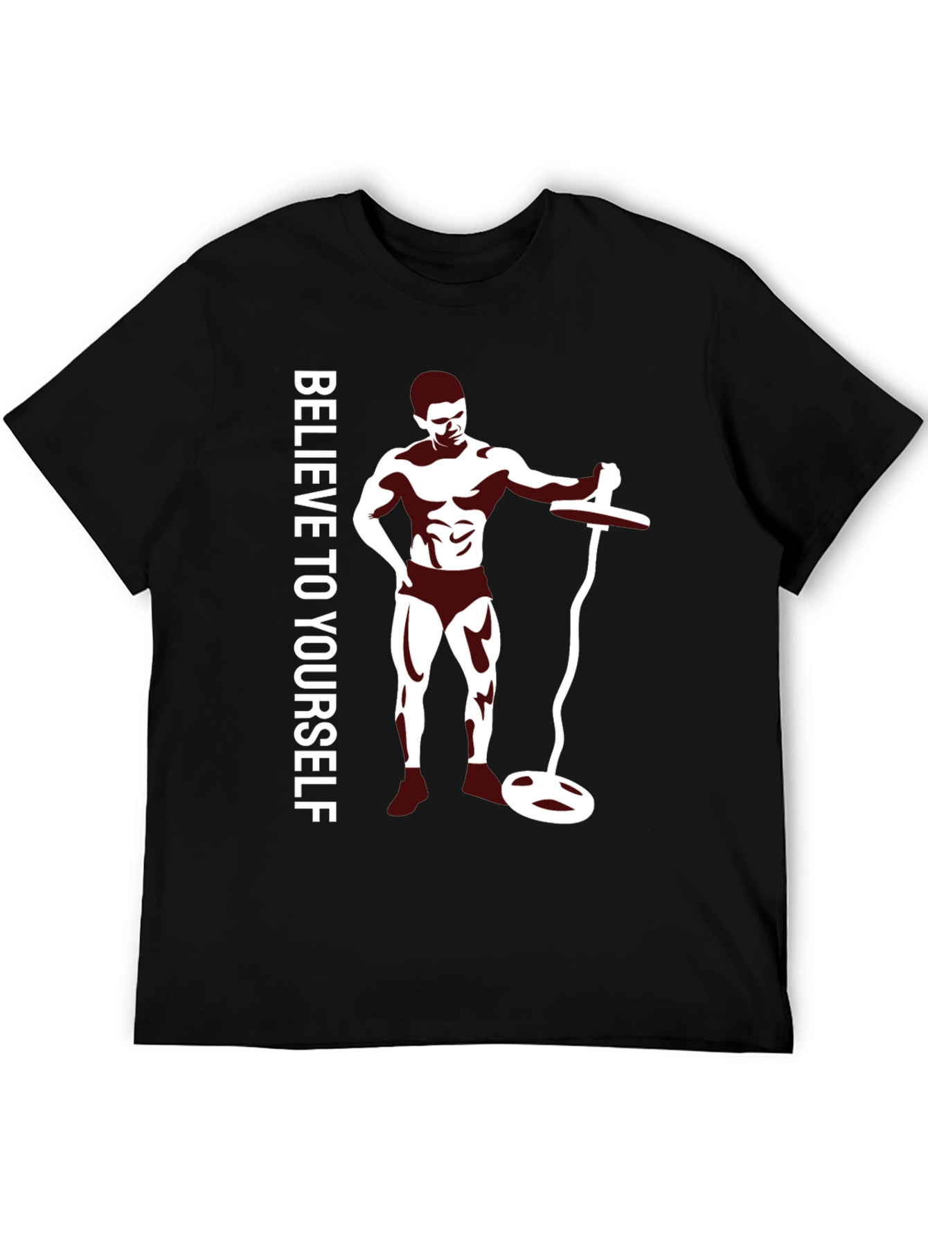 Believe In Yourself Fitness T-Shirt