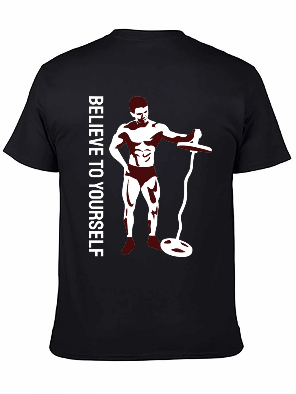 Believe In Yourself Fitness T-Shirt