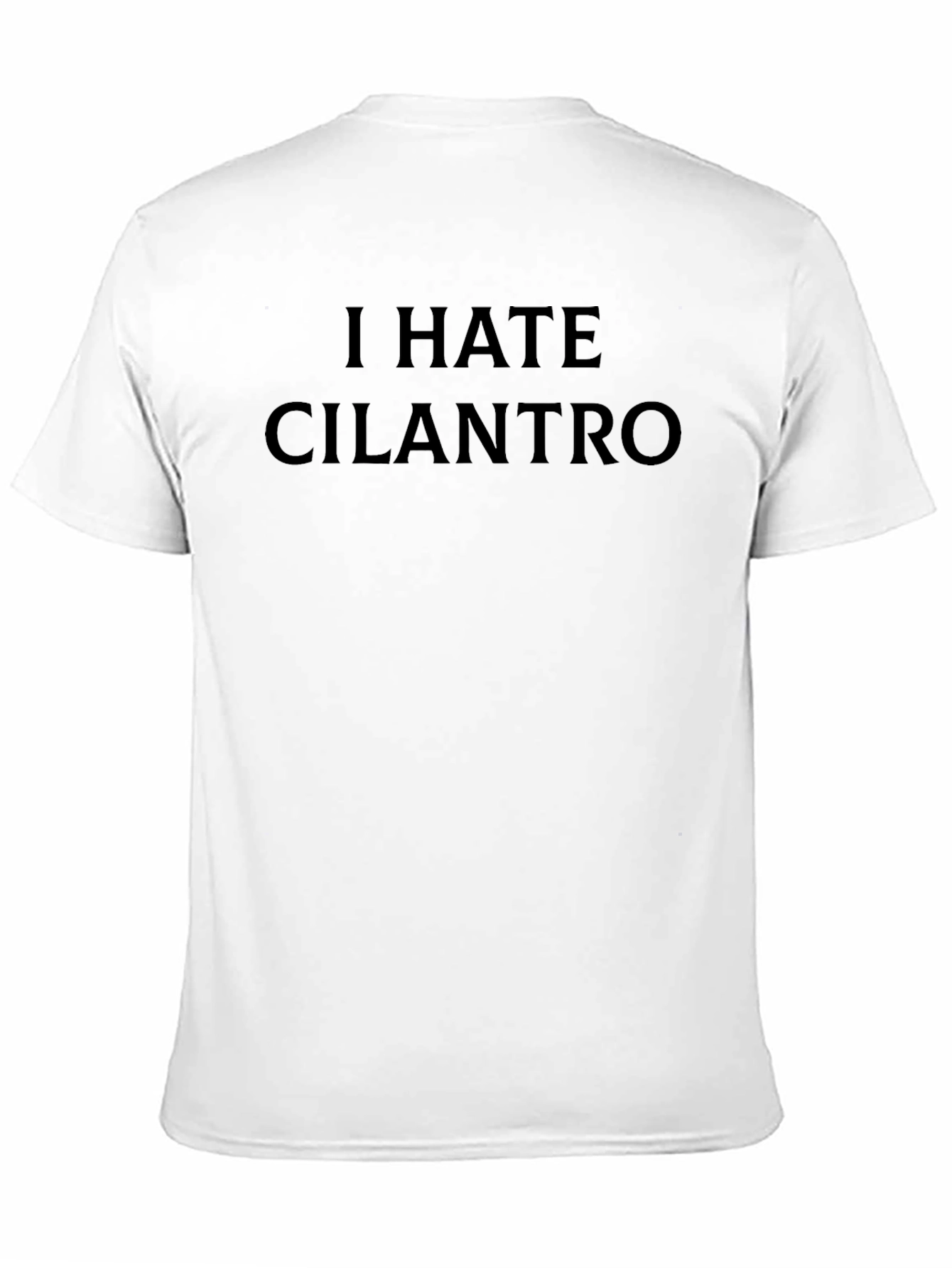 I Hate Cilantro T-Shirt - Funny Foodie Tee