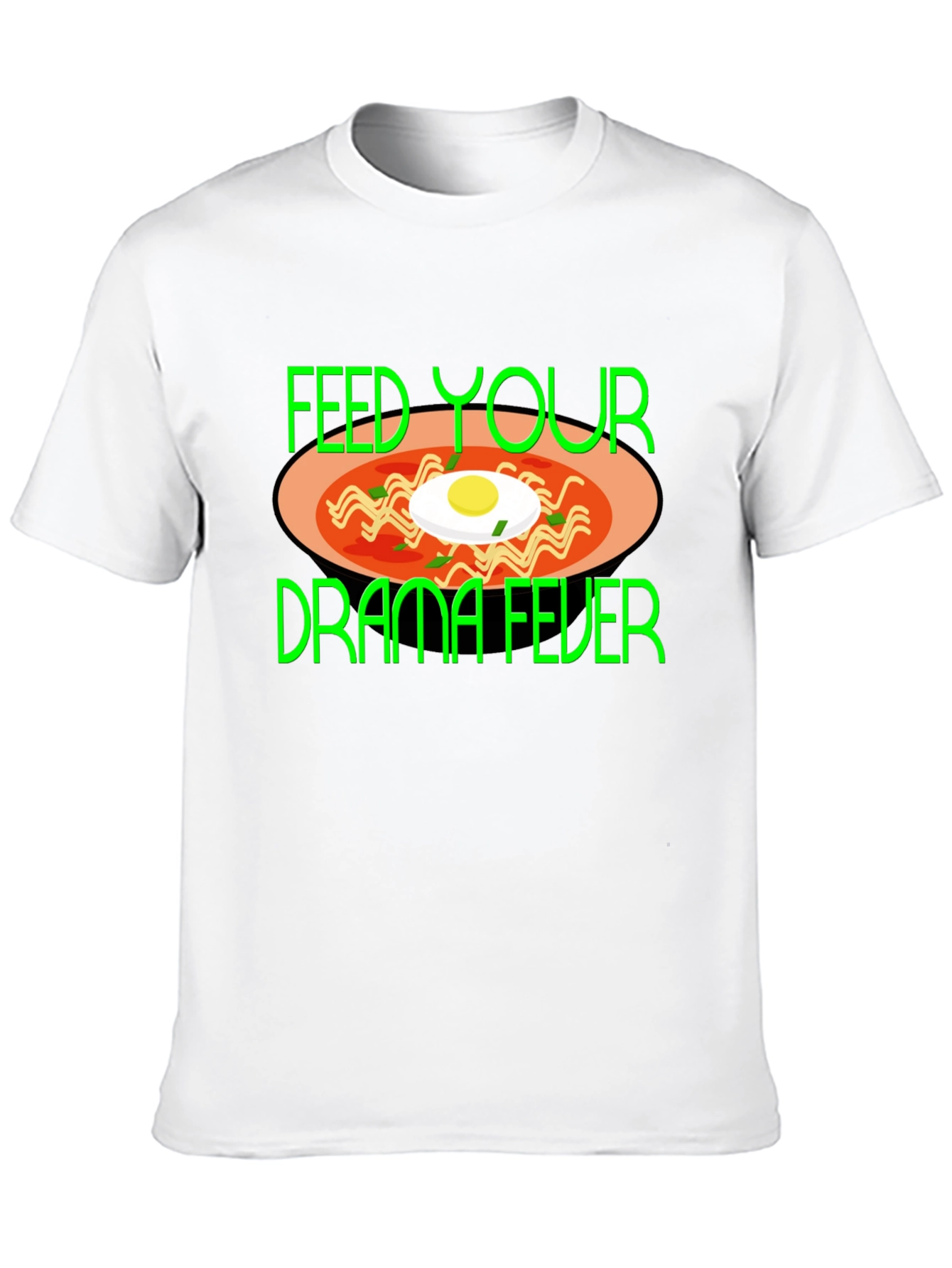 Feed Your Drama Fever T-Shirt