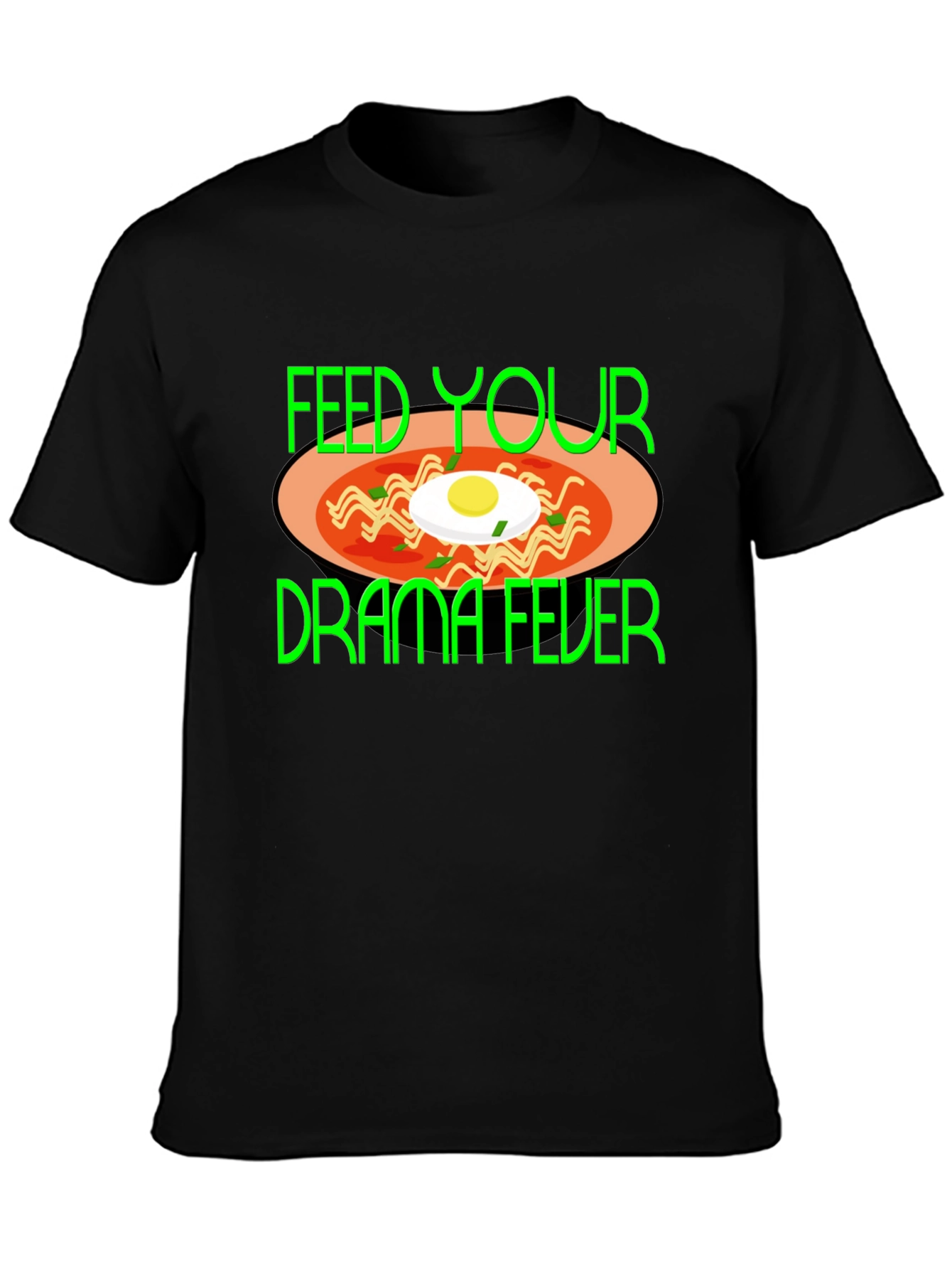 Feed Your Drama Fever T-Shirt