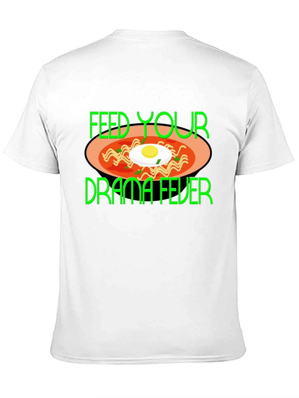 Feed Your Drama Fever T-Shirt