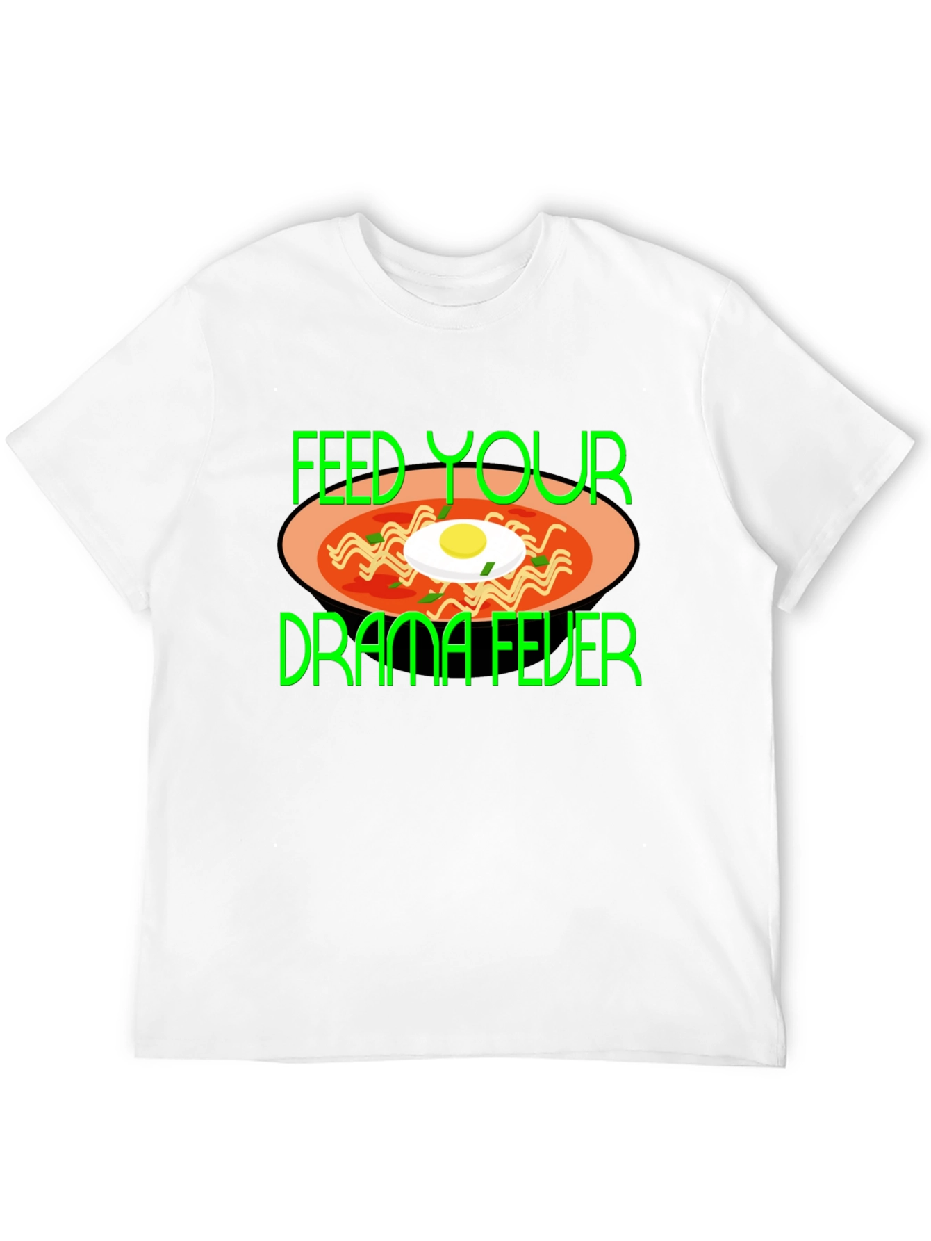 Feed Your Drama Fever T-Shirt