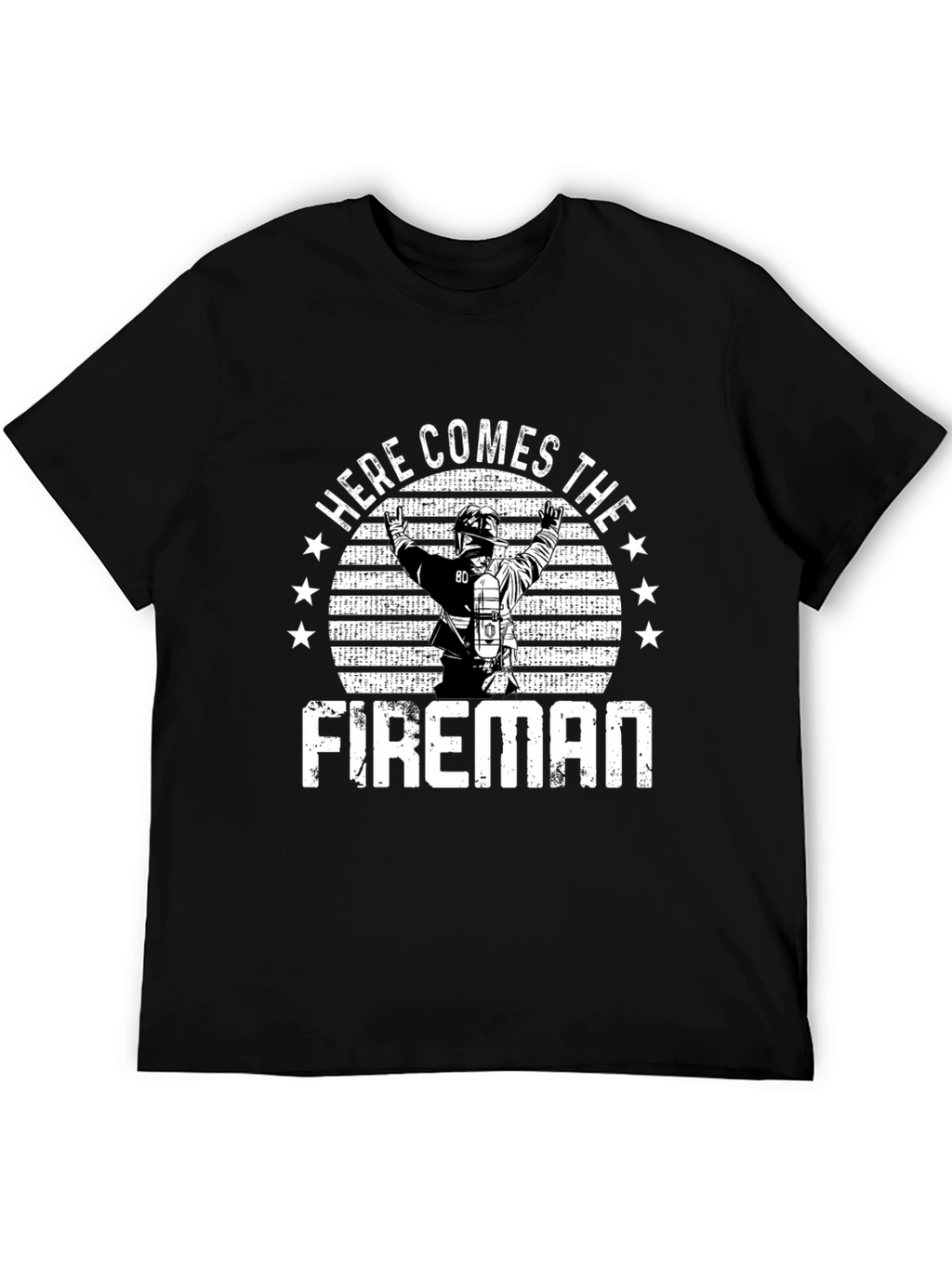 Here Comes The Fireman T-Shirt
