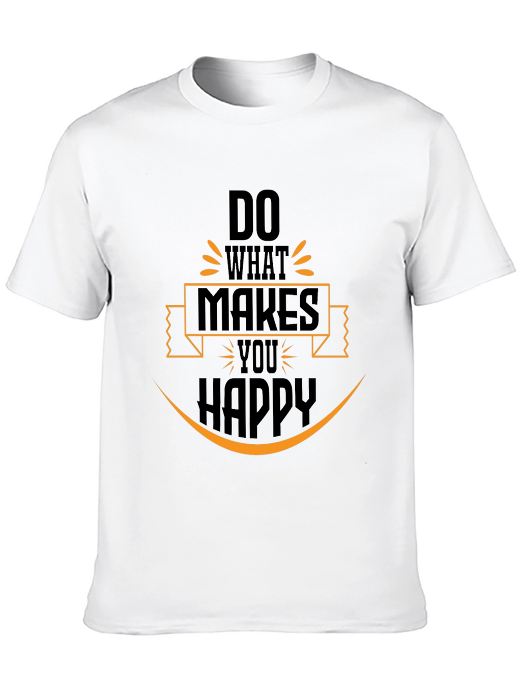 Do What Makes You Happy Graphic Black T-Shirt