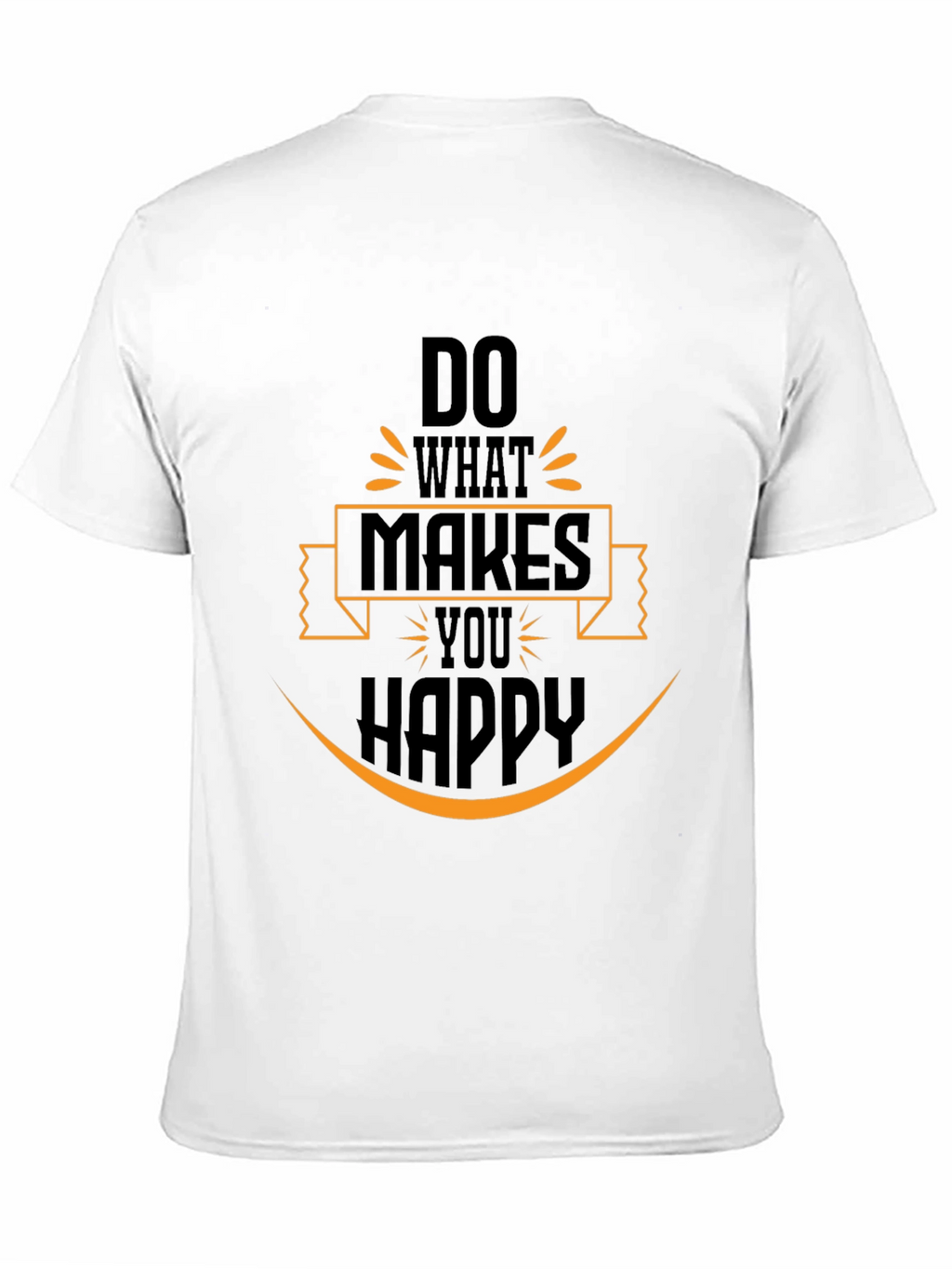 Do What Makes You Happy Graphic Black T-Shirt