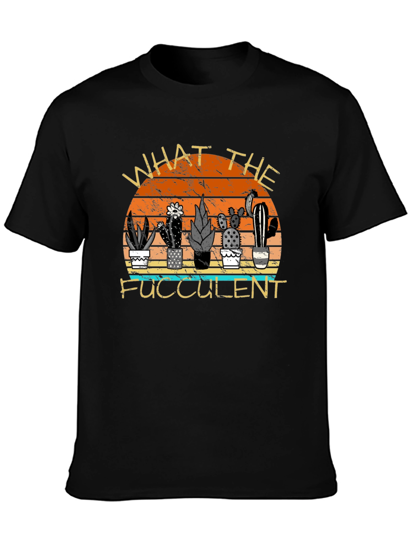 What the Fucculent Cactus T-Shirt