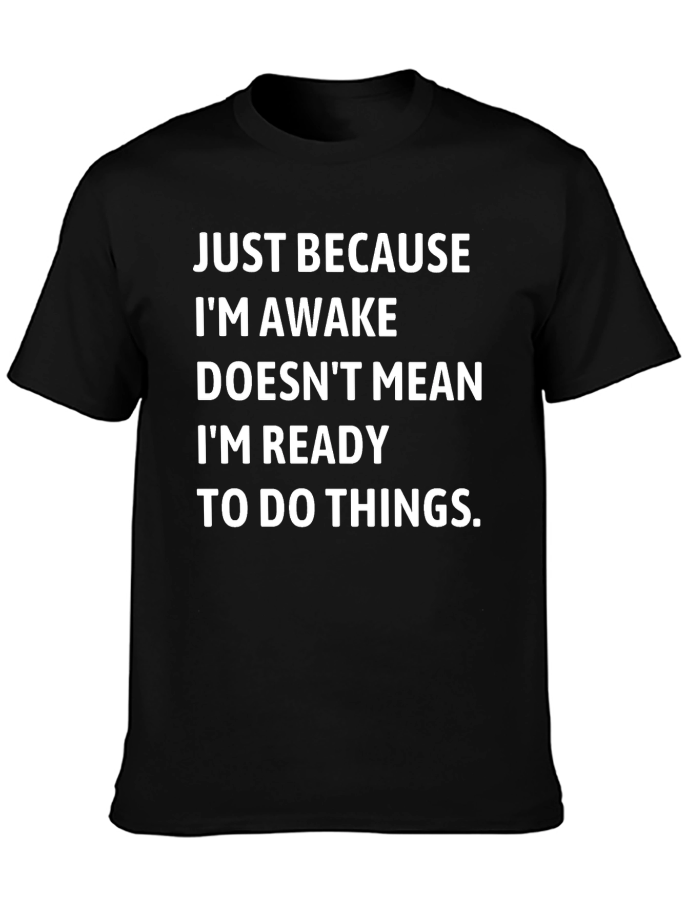 Funny Sarcastic Awake Graphic Tee