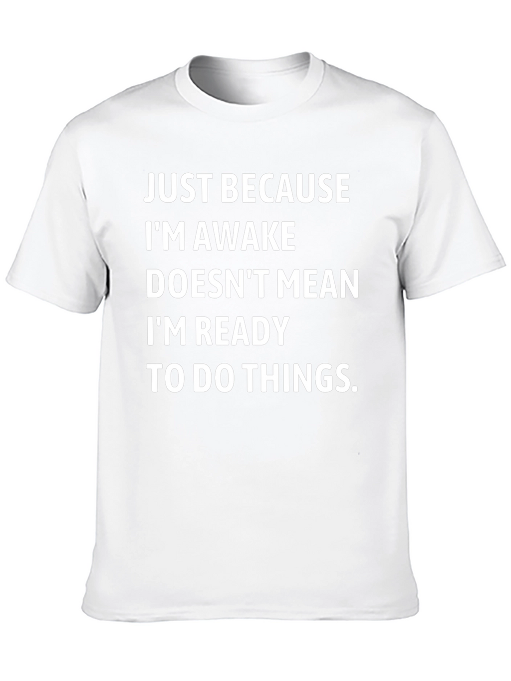 Funny Sarcastic Awake Graphic Tee