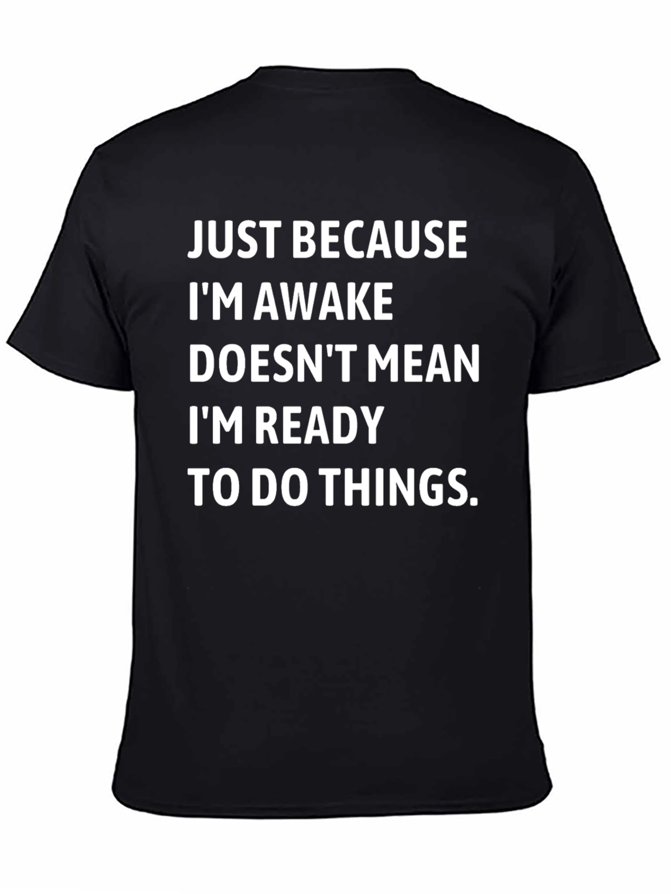 Funny Sarcastic Awake Graphic Tee