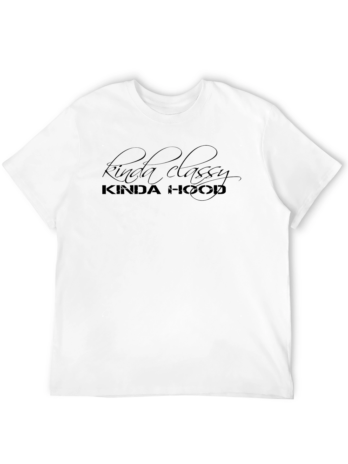 Kinda Classy Kinda Hood Black T-Shirt