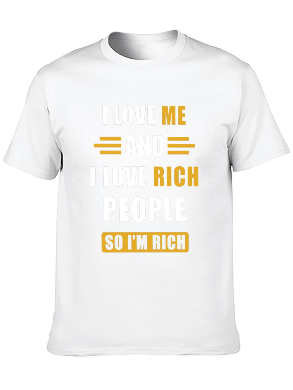 I Love Me & Rich People Graphic Tee
