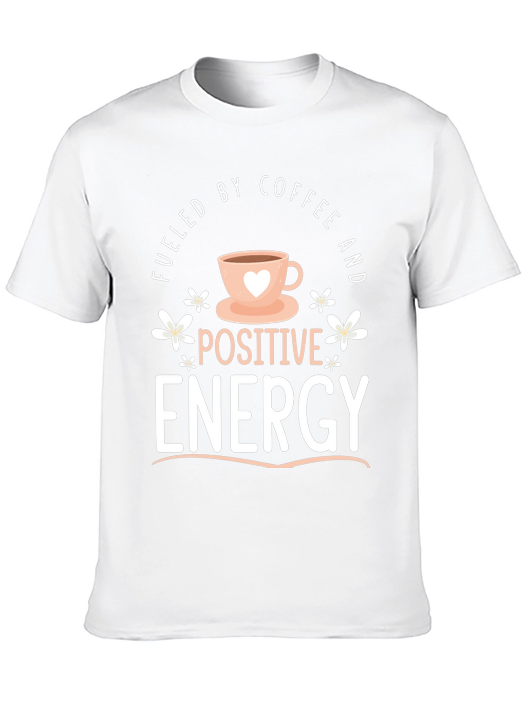 Fueled by Coffee Positive Energy Black Graphic Tee