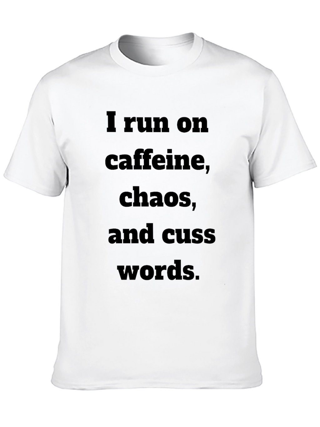 Caffeine Chaos Cuss Words T-Shirt