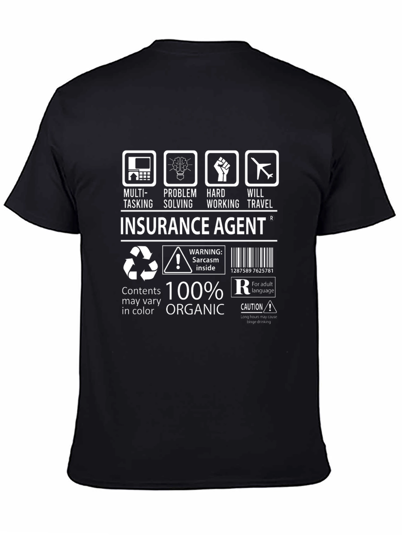Insurance Agent 100% Organic Funny T-Shirt