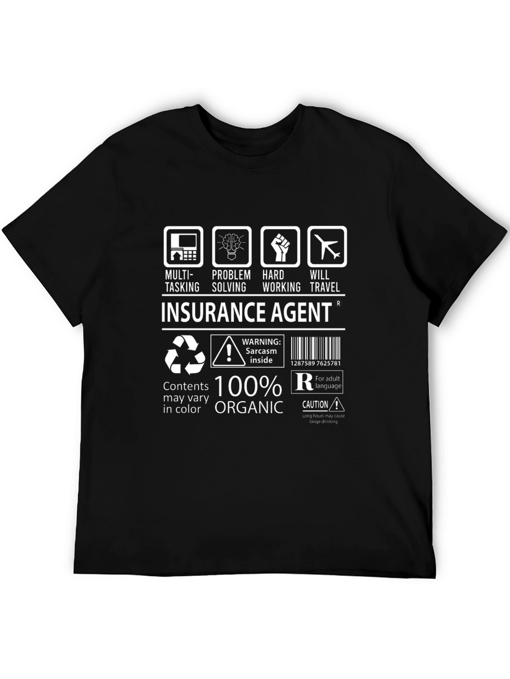 Insurance Agent 100% Organic Funny T-Shirt