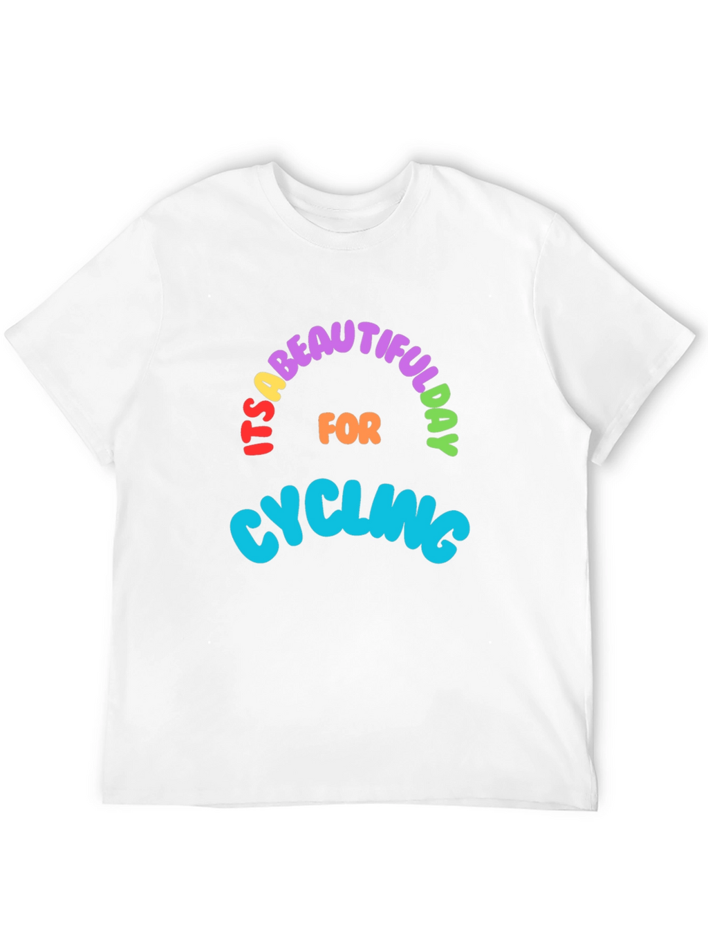 Its a Beautiful Day for Cycling T-Shirt