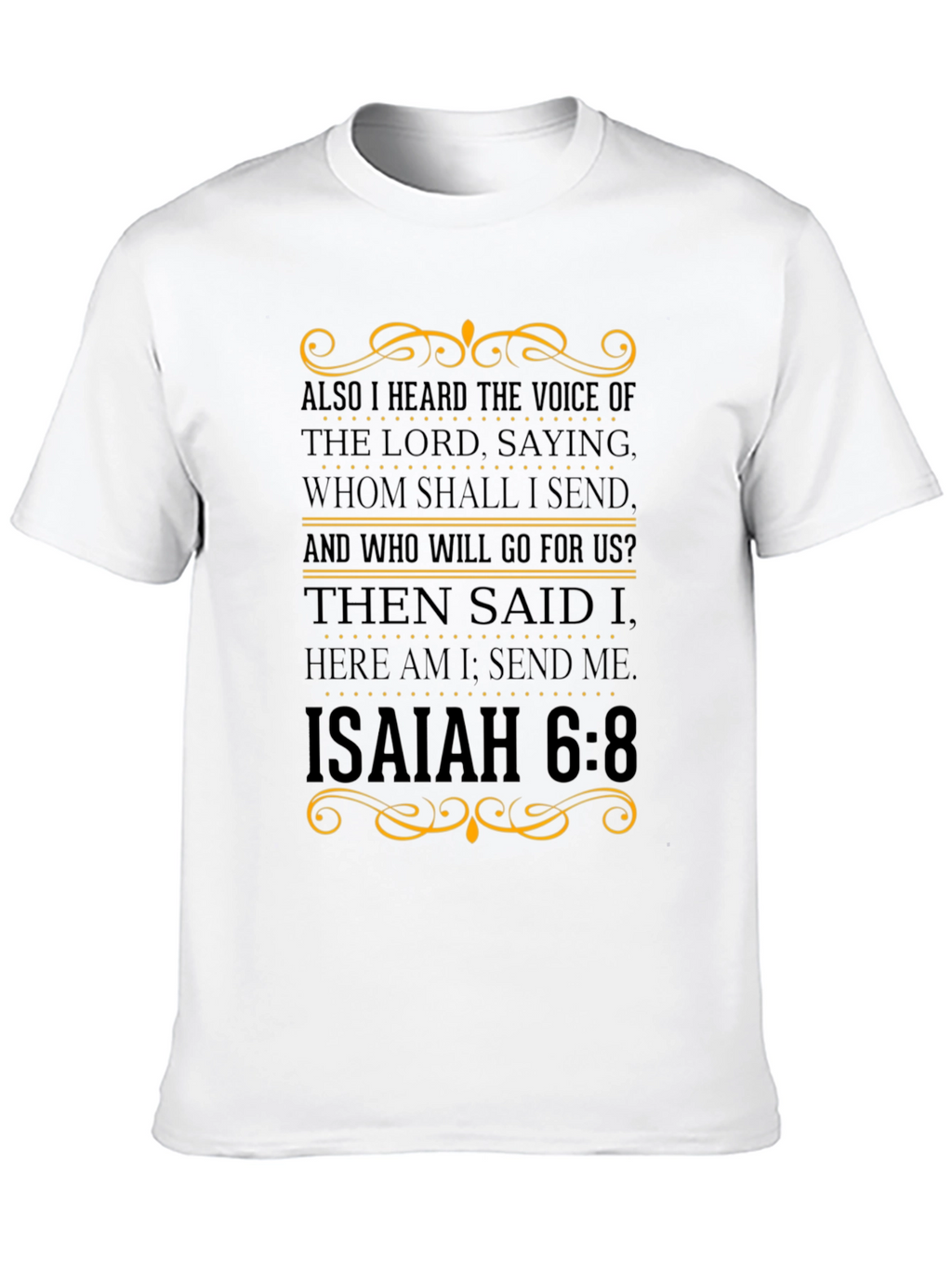 Isaiah 6:8 Christian Graphic T-Shirt