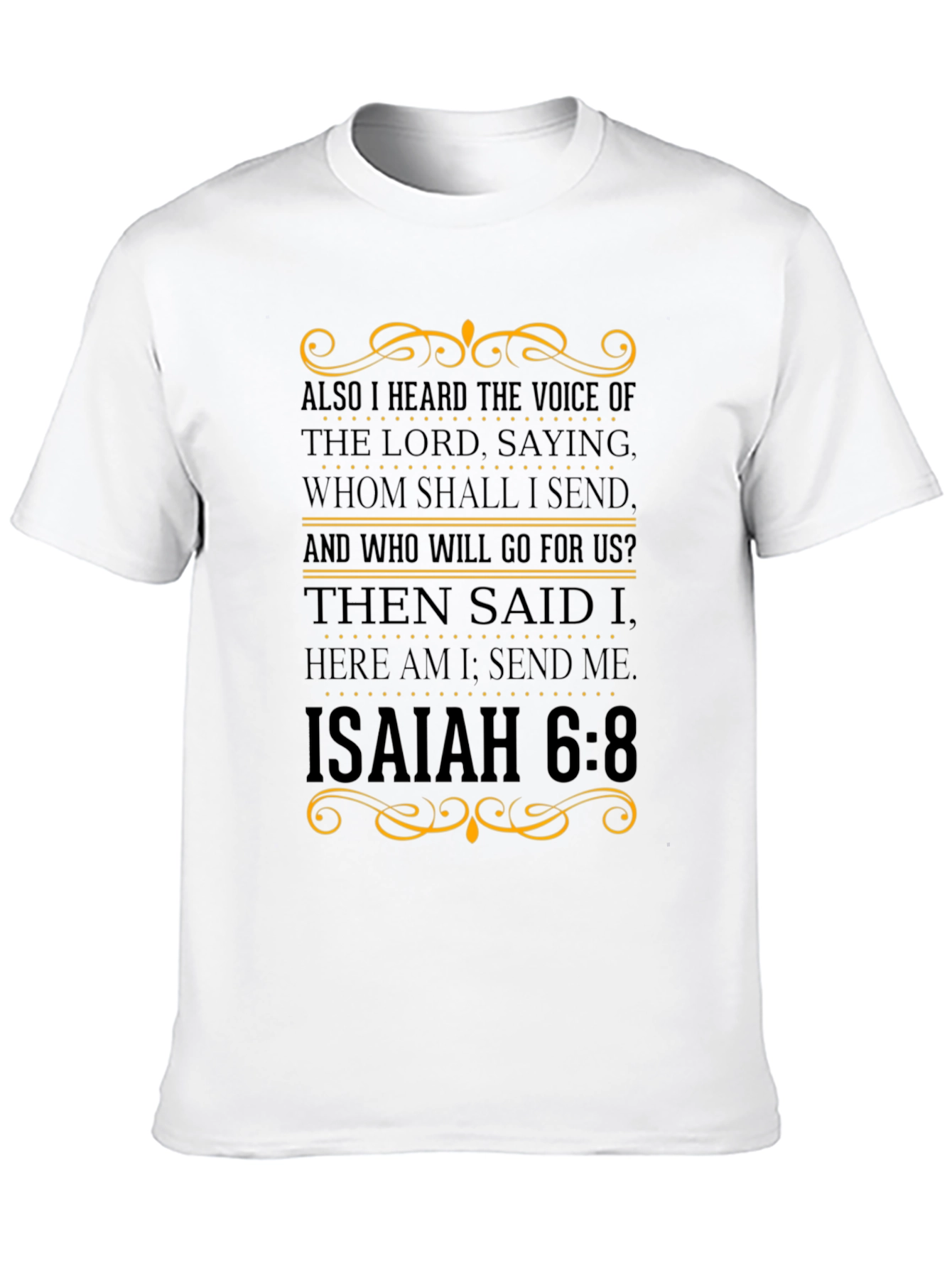Isaiah 6:8 Christian Graphic T-Shirt