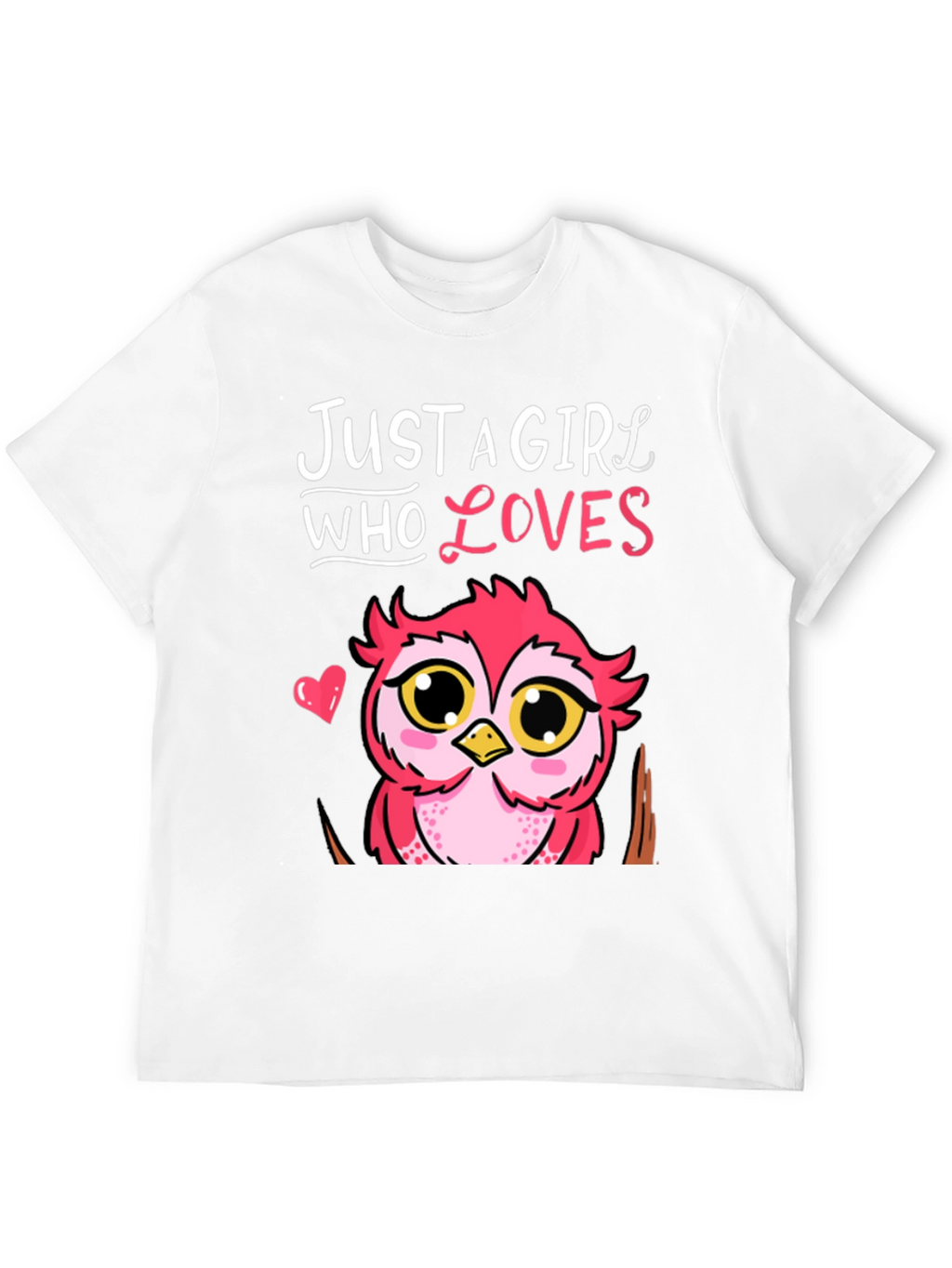 Just A Girl Who Loves Owls T-Shirt