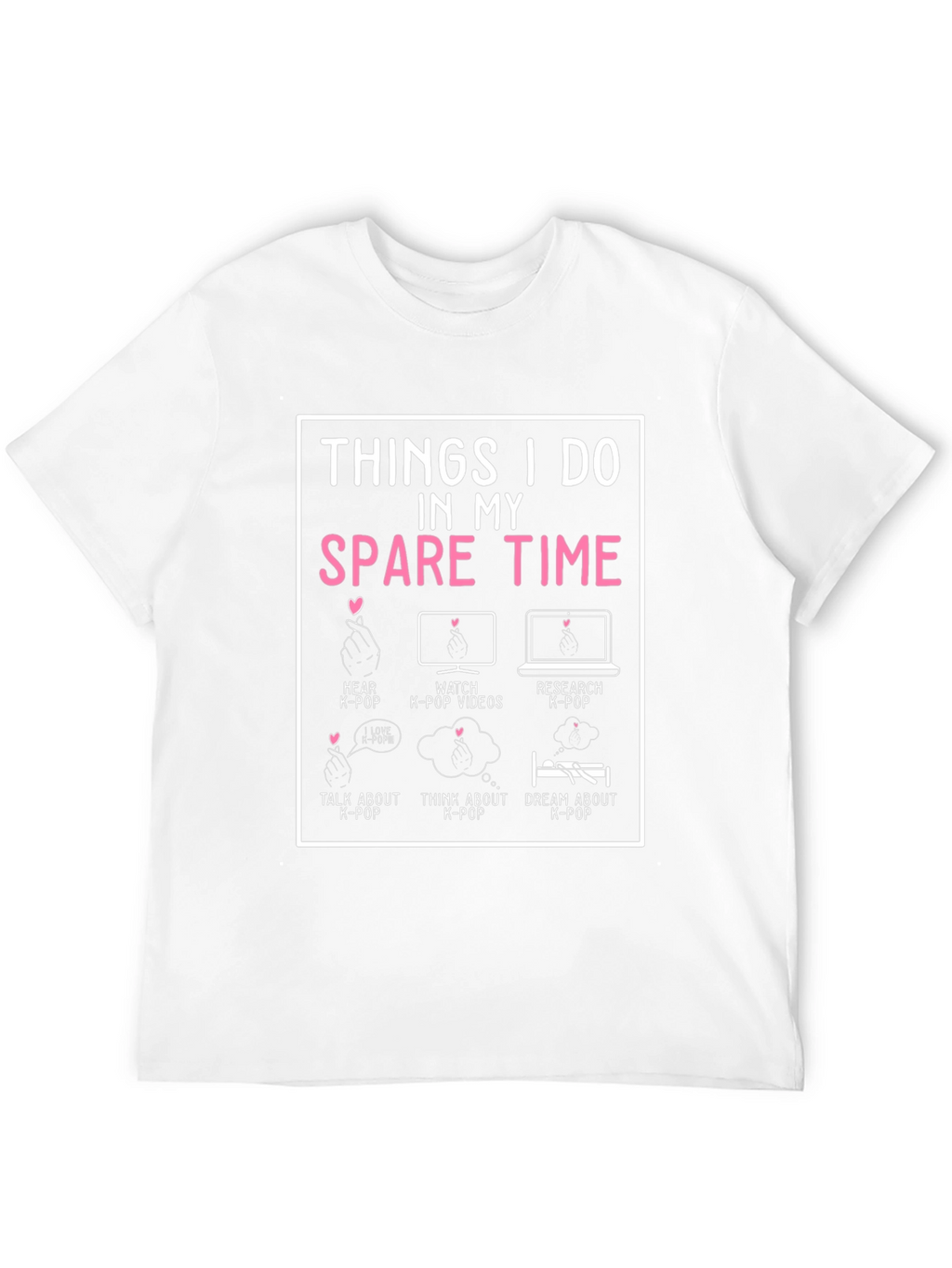 K-Pop Fan Spare Time T-Shirt
