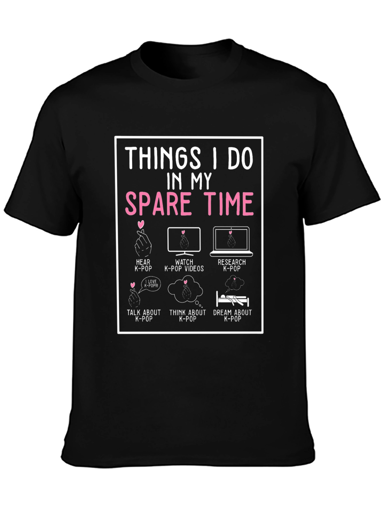 K-Pop Fan Spare Time T-Shirt