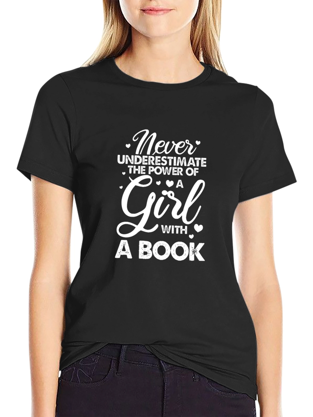 Never Underestimate a Girl with a Book T-Shirt