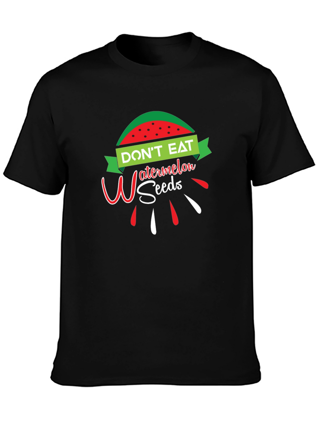 Dont Eat Watermelon Seeds Funny Graphic T-Shirt