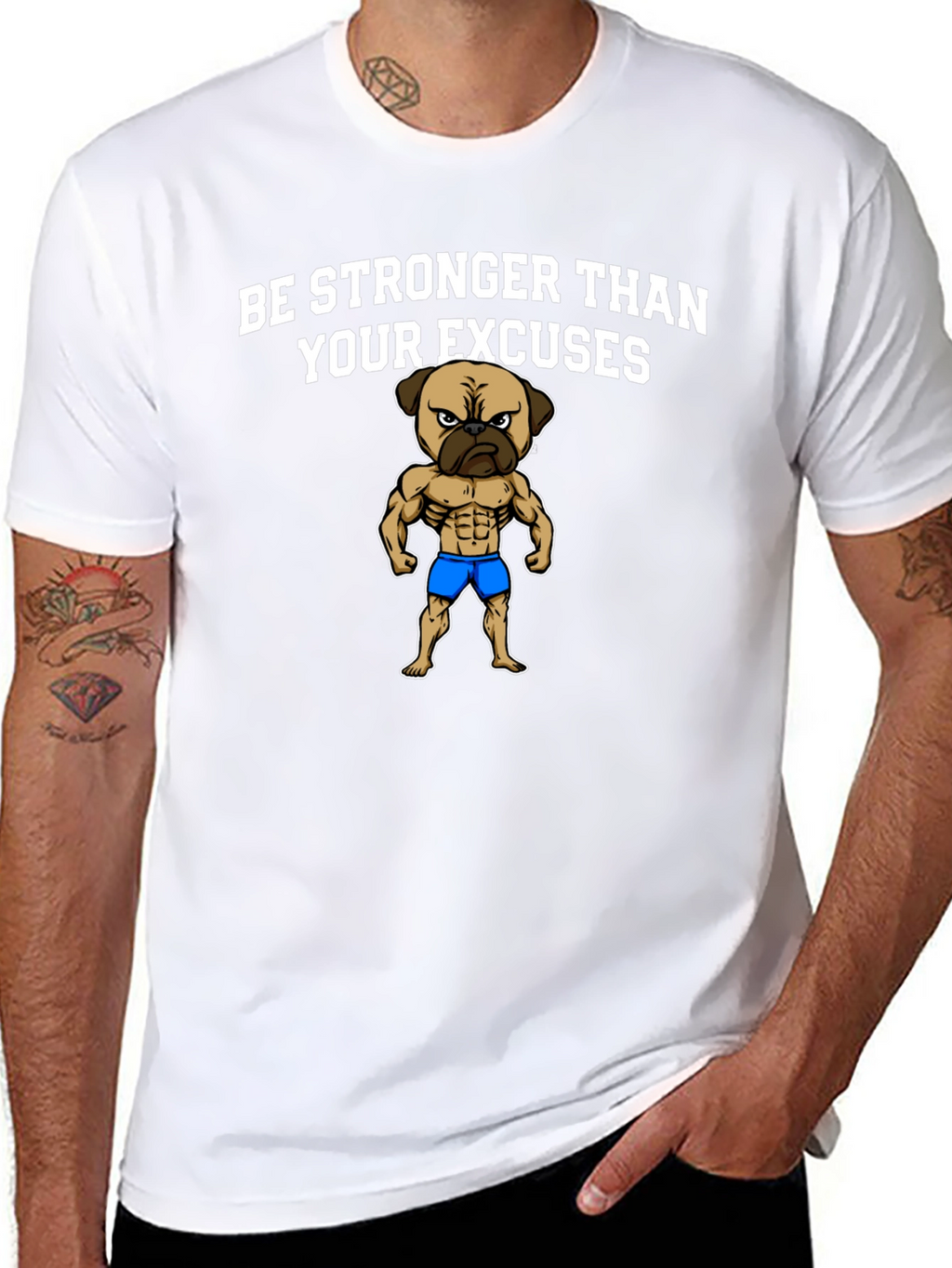 Be Stronger Than Your Excuses Pug Graphic Tee