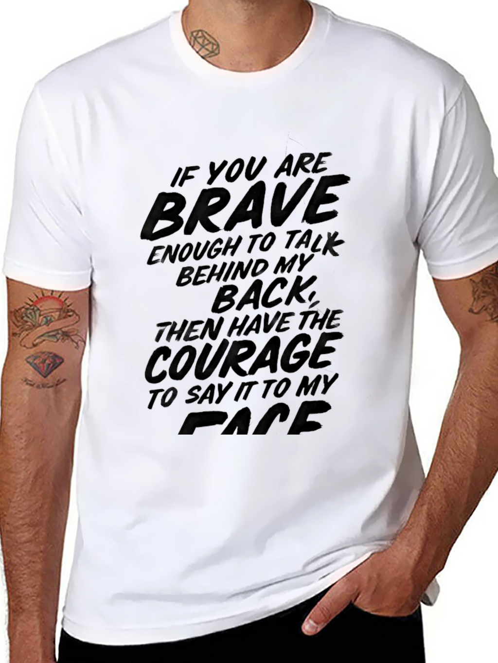 Brave Enough T-Shirt Sarcastic Graphic Tee