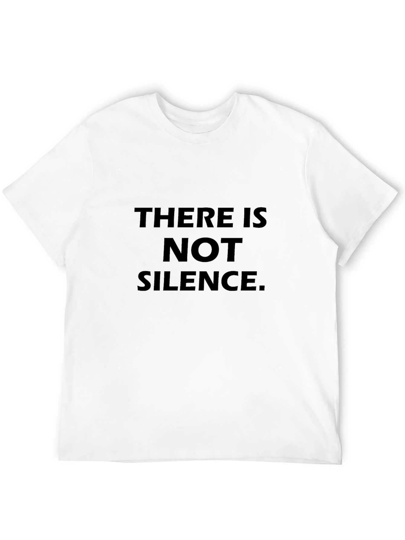 There is Not Silence T-Shirt - Black Crew Neck