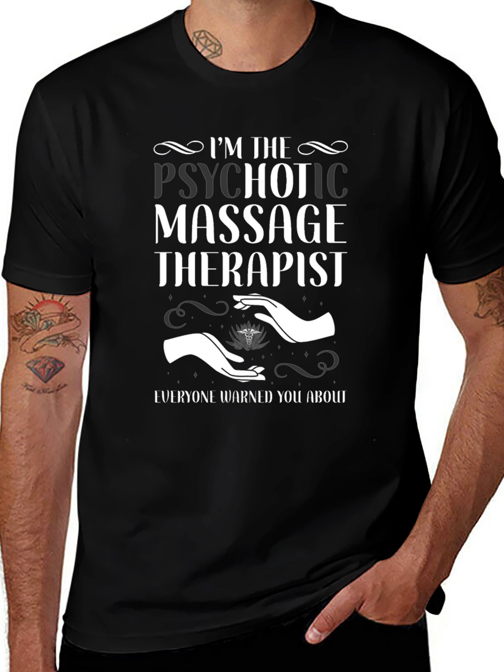 Psychotic Massage Therapist Funny T-Shirt