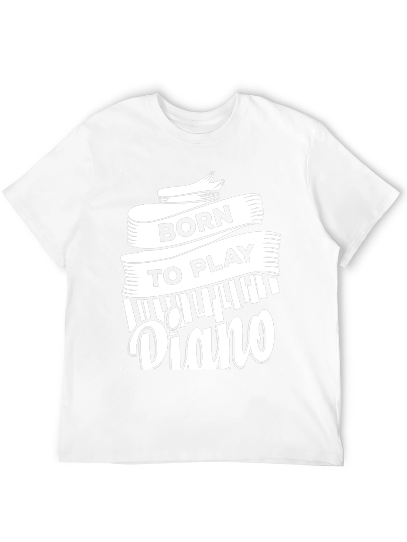 Born to Play Piano - Musician T-Shirt