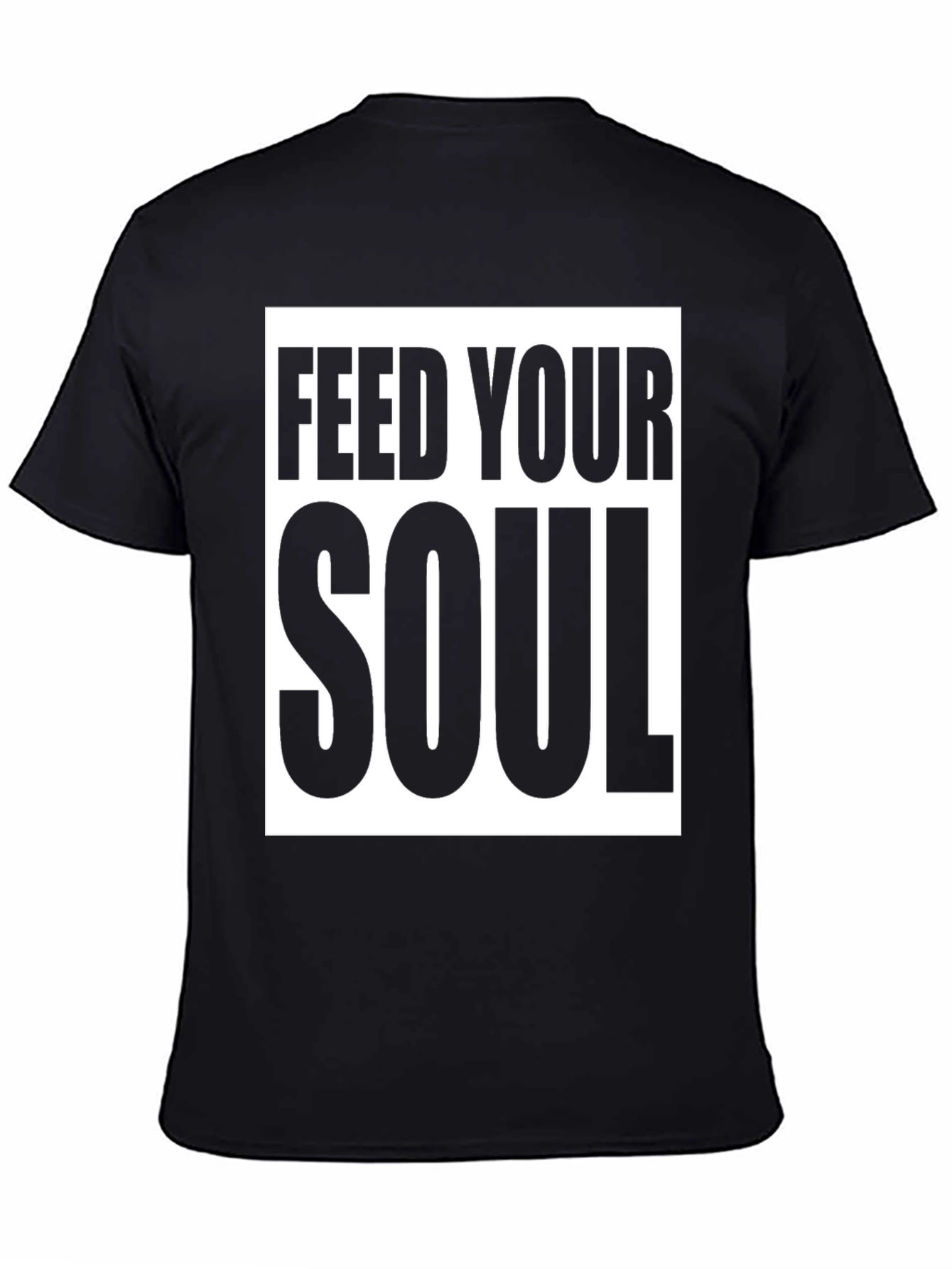 Feed Your Soul Graphic T-Shirt