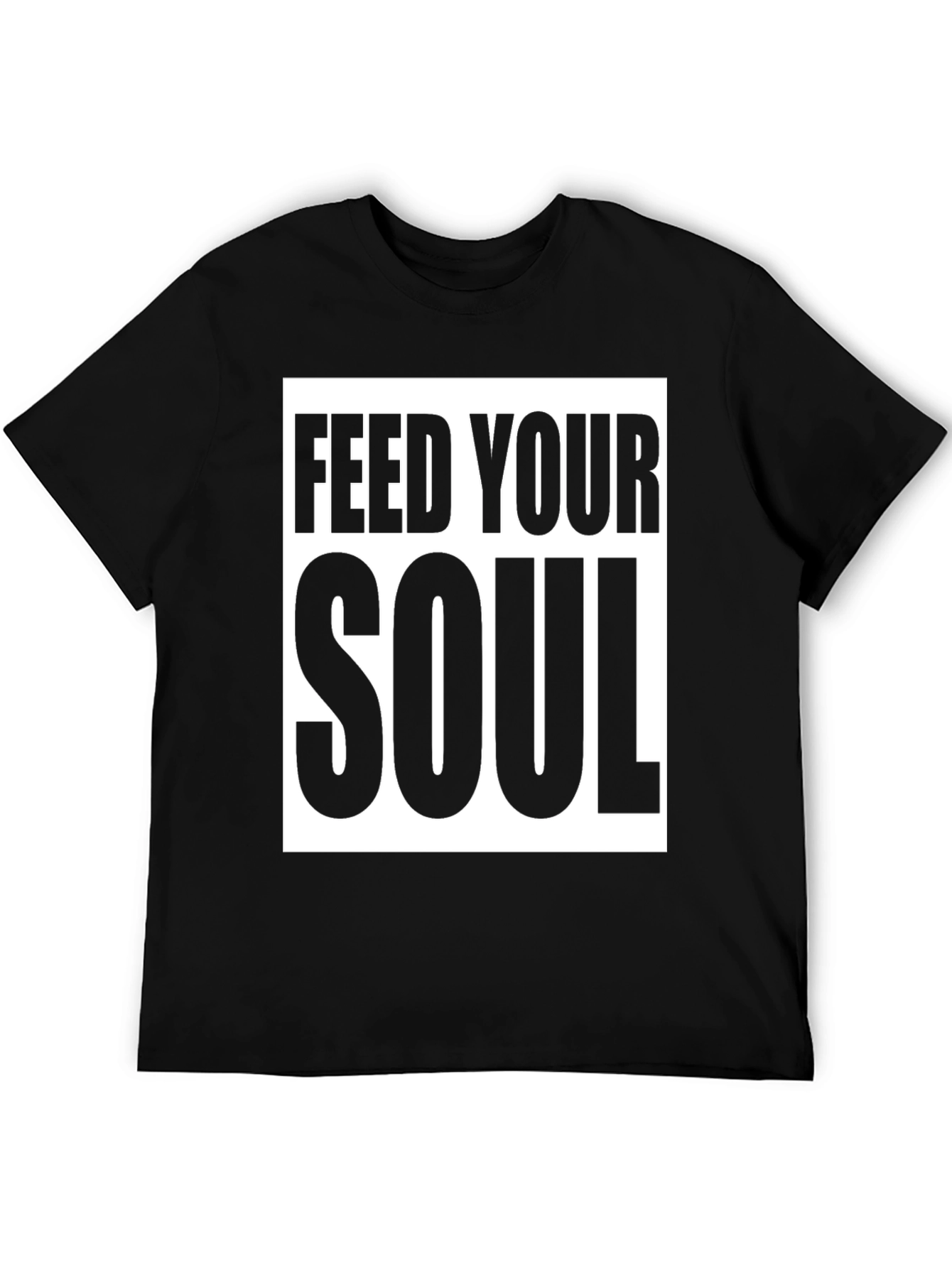 Feed Your Soul Graphic T-Shirt