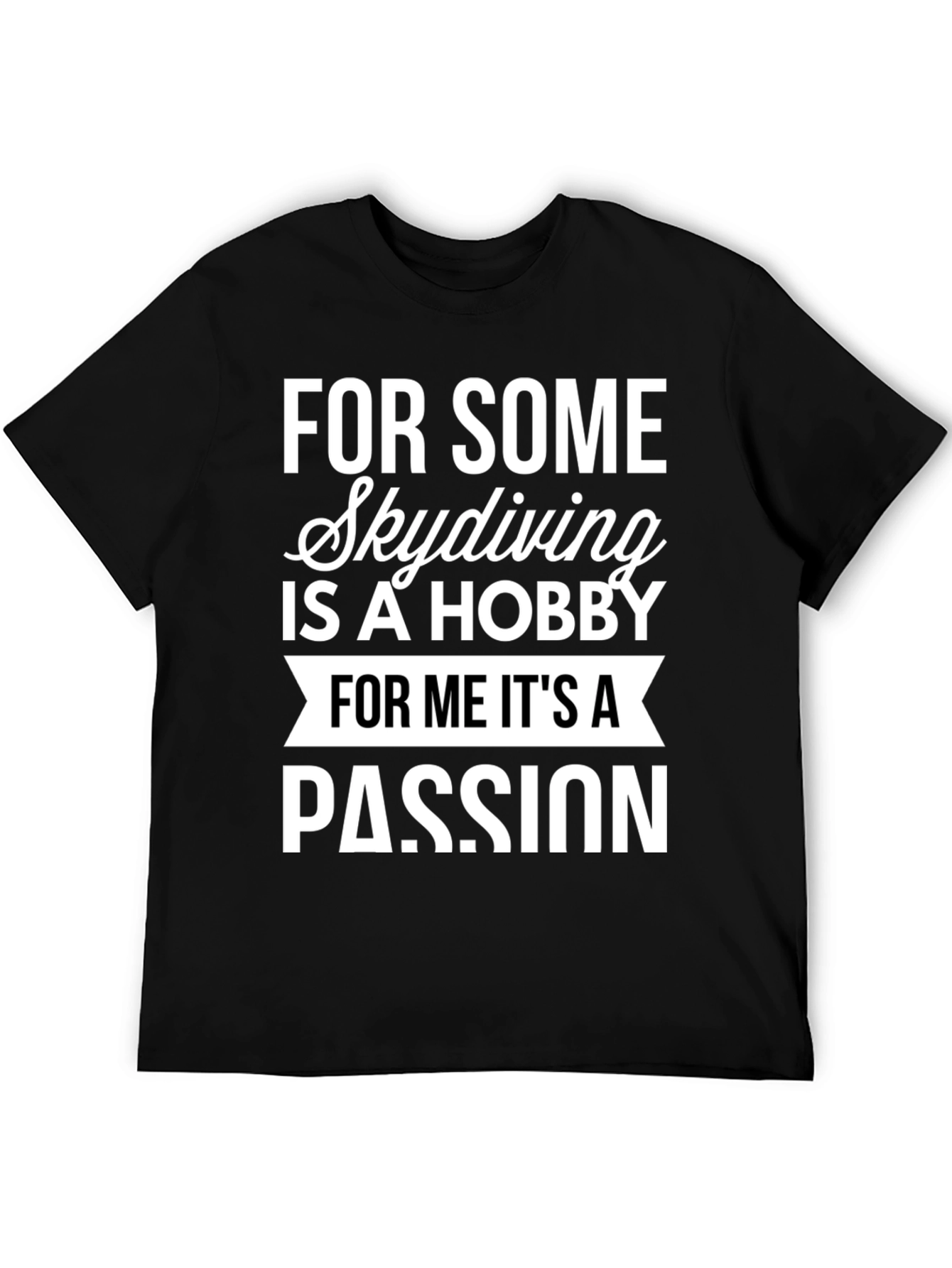 Skydiving Passion T-Shirt
