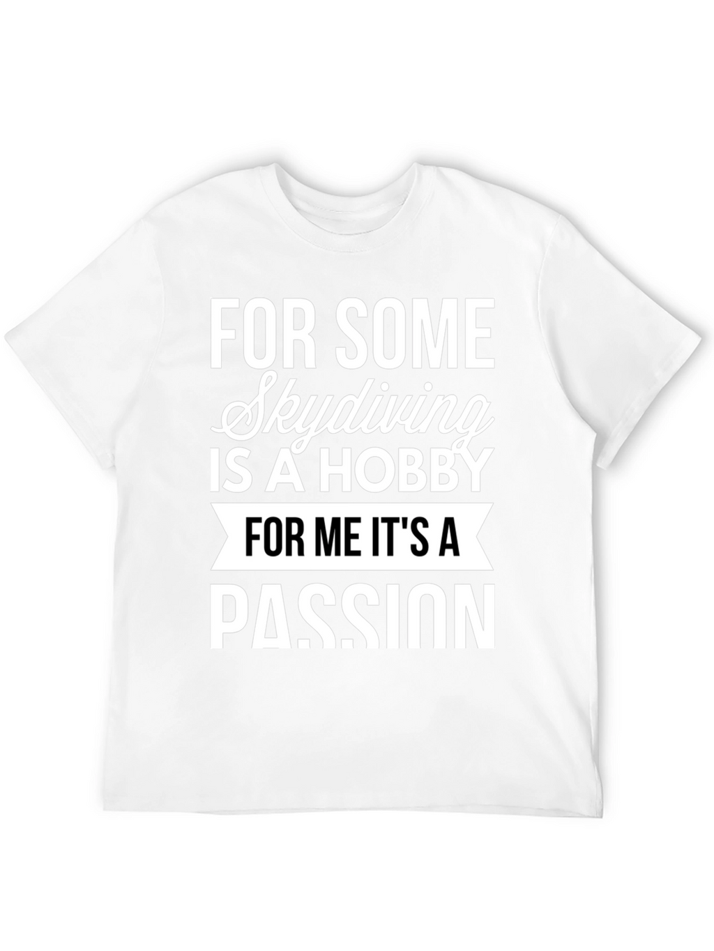 Skydiving Passion T-Shirt