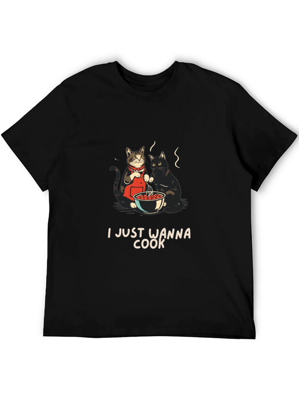 I Just Wanna Cook T-Shirt with Cats