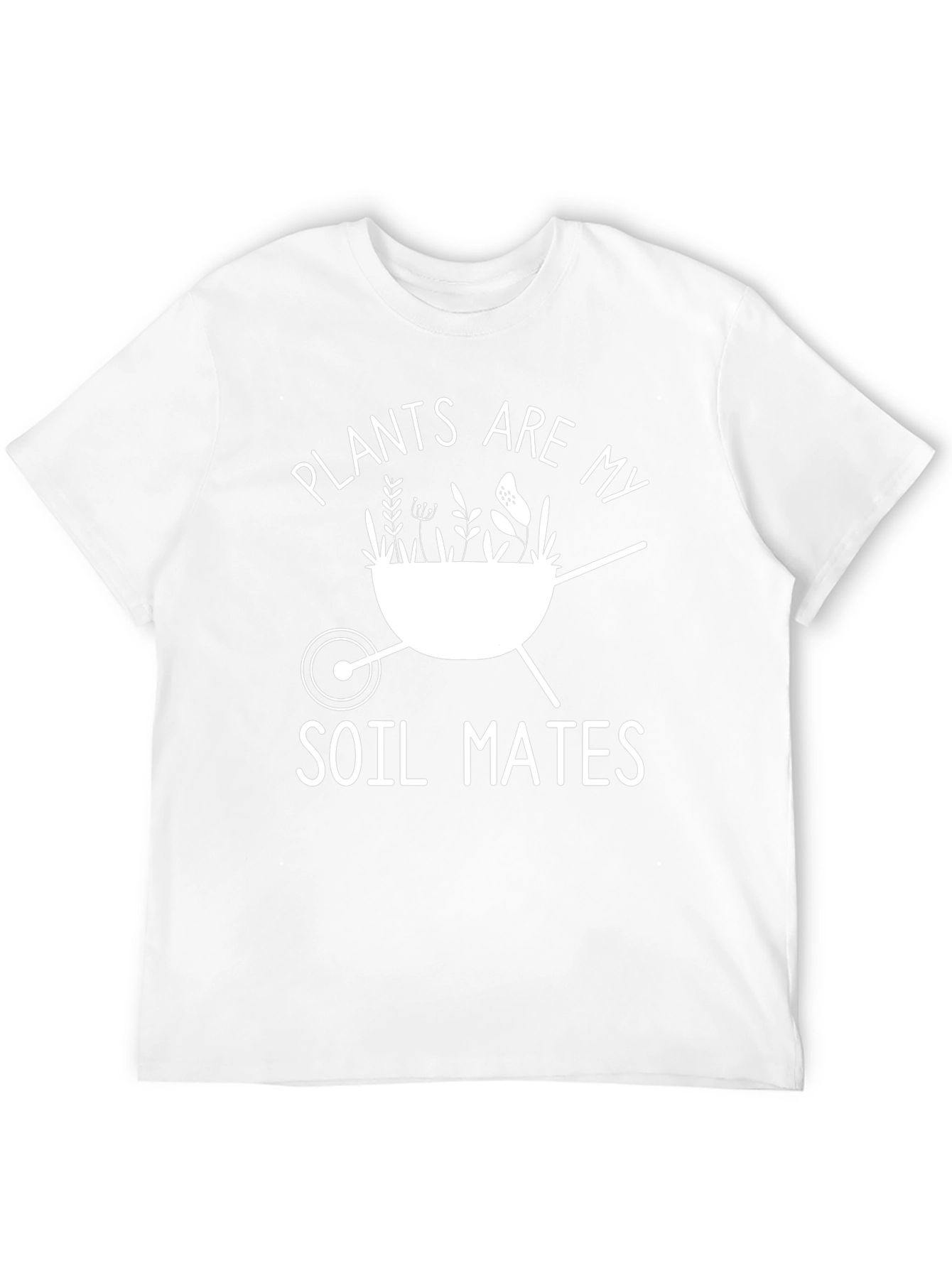 Plants Are My Soil Mates T-Shirt