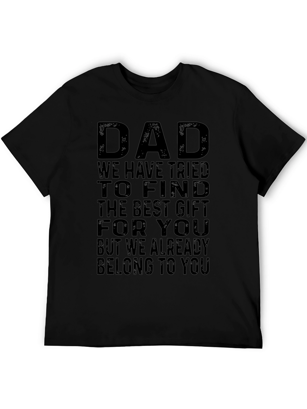 Dad Best Gift T-Shirt - Fathers Day Tee