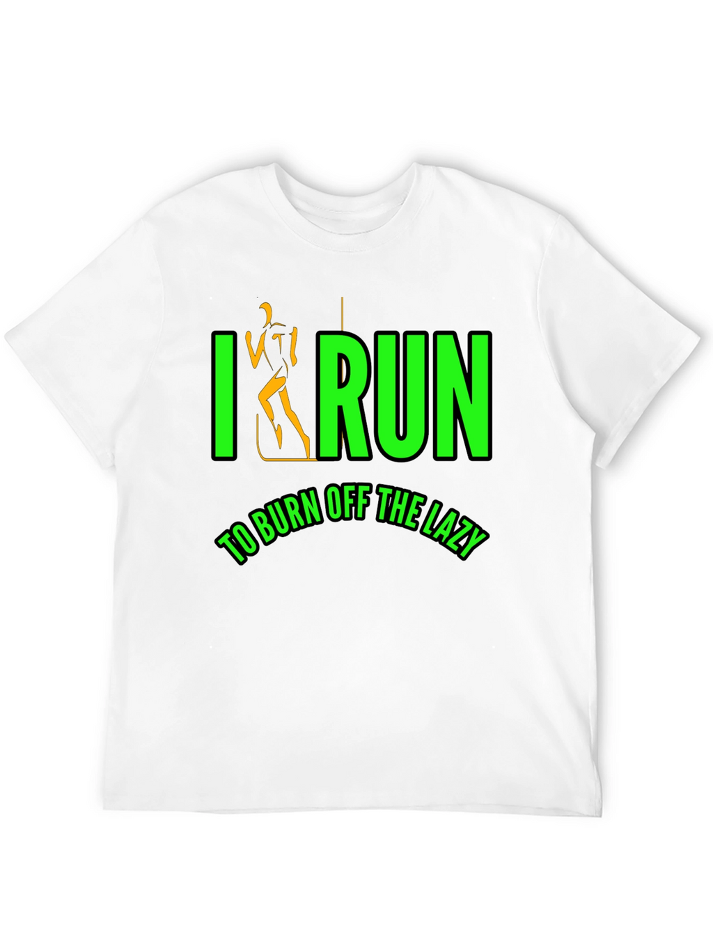 I Run To Burn Off The Lazy Black T-Shirt