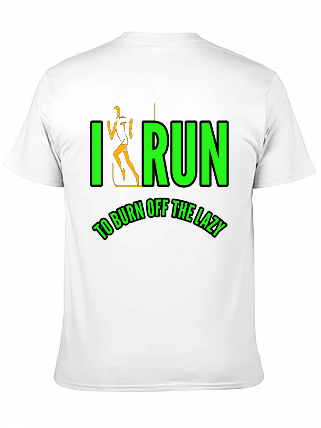 I Run To Burn Off The Lazy Black T-Shirt
