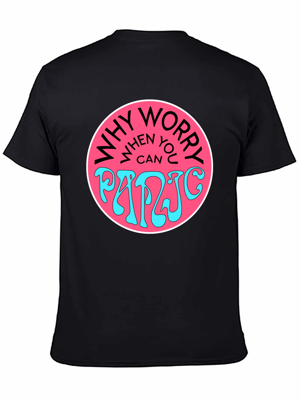 Why Worry Panic Black Graphic Tee