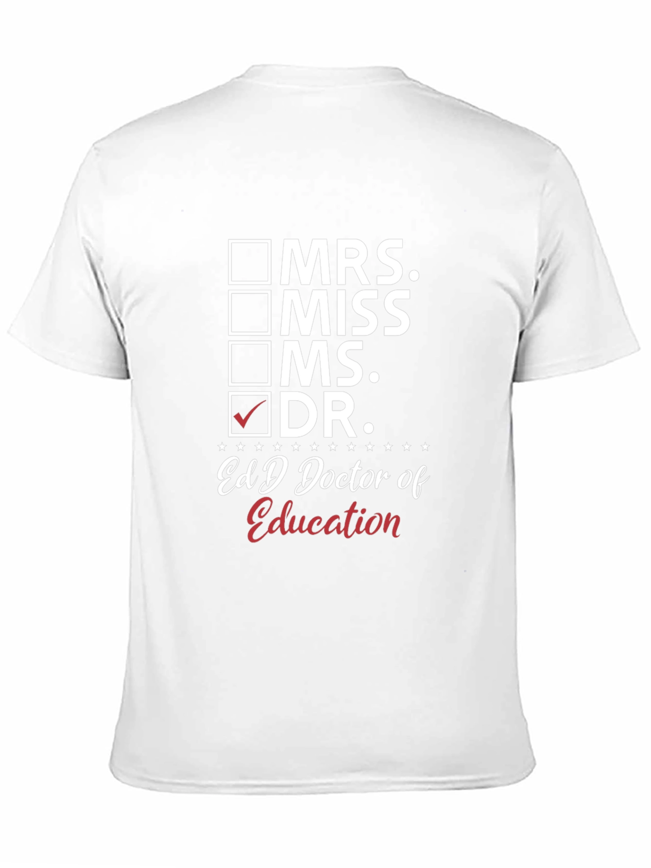 EdD Doctor of Education Graduation T-Shirt