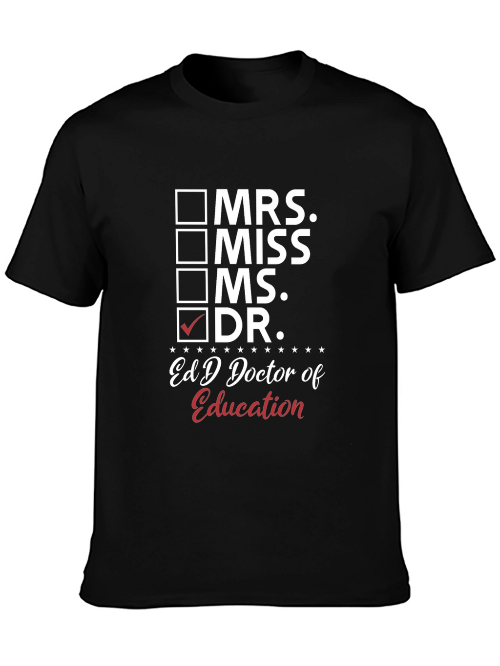 EdD Doctor of Education Graduation T-Shirt
